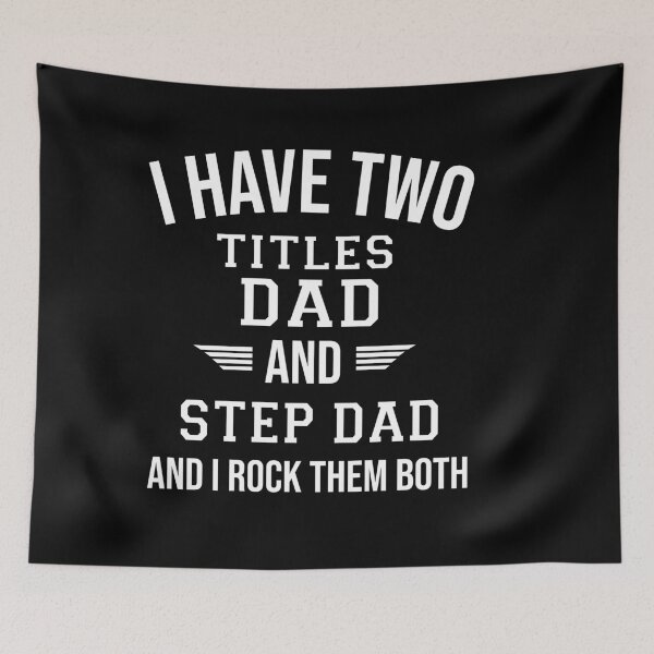 Item preview, I Have Two Titles Dad And Step Dad I Rock Them Both designed and sold by Raminovitch.