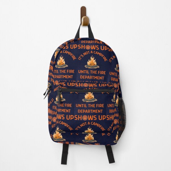 Item preview, Its Not A Campfire Until The Fire Dept Shows Up designed and sold by WoodburyLake.