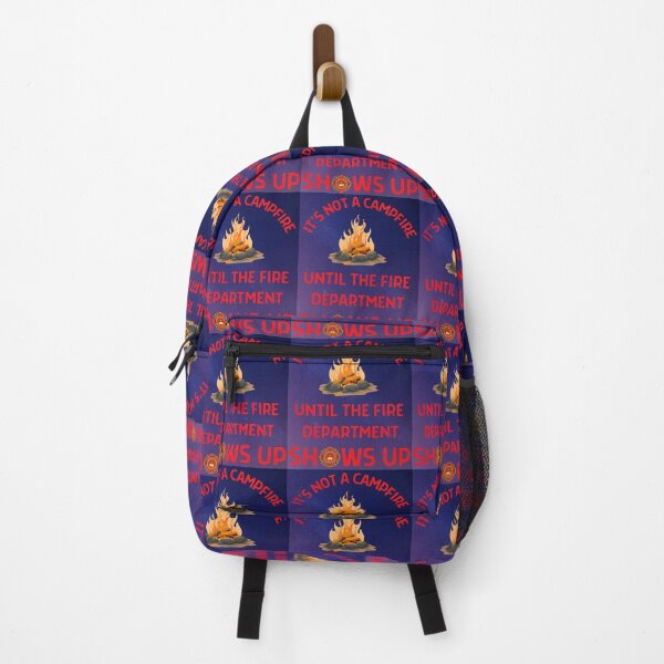 Item preview, Its Not A Campfire Until The Fire Dept Shows Up designed and sold by WoodburyLake.