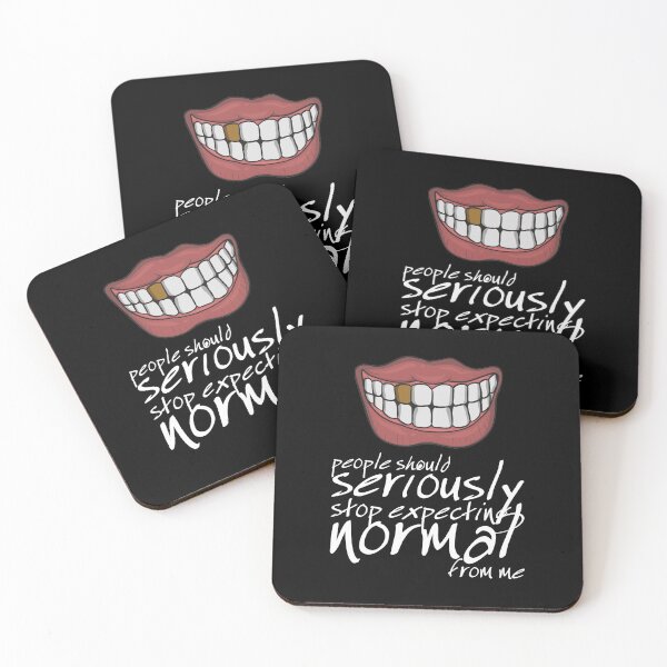 Item preview, People Should Seriously Stop Expecting Normal From Me - Teeth designed and sold by crazycollective.