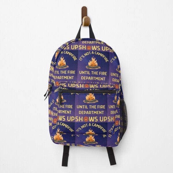 Item preview, Its Not A Campfire Until The Fire Dept Shows Up designed and sold by WoodburyLake.