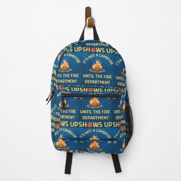 Item preview, Its Not A Campfire Until The Fire Dept Shows Up designed and sold by WoodburyLake.