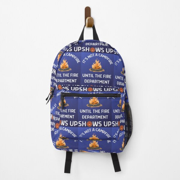 Item preview, Its Not A Campfire Until The Fire Dept Shows Up designed and sold by WoodburyLake.