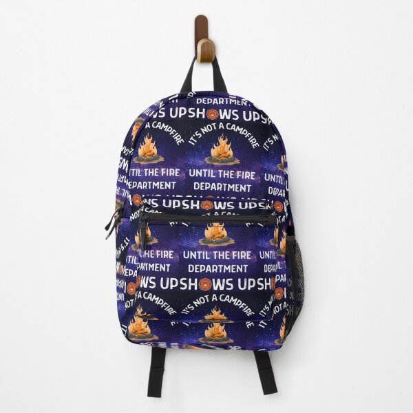Item preview, Its Not A Campfire Until The Fire Dept Shows Up designed and sold by WoodburyLake.