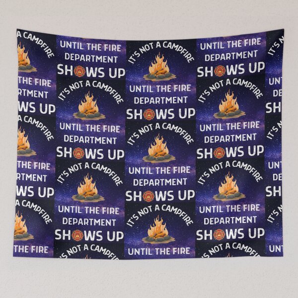 Item preview, Its Not A Campfire Until The Fire Dept Shows Up designed and sold by WoodburyLake.