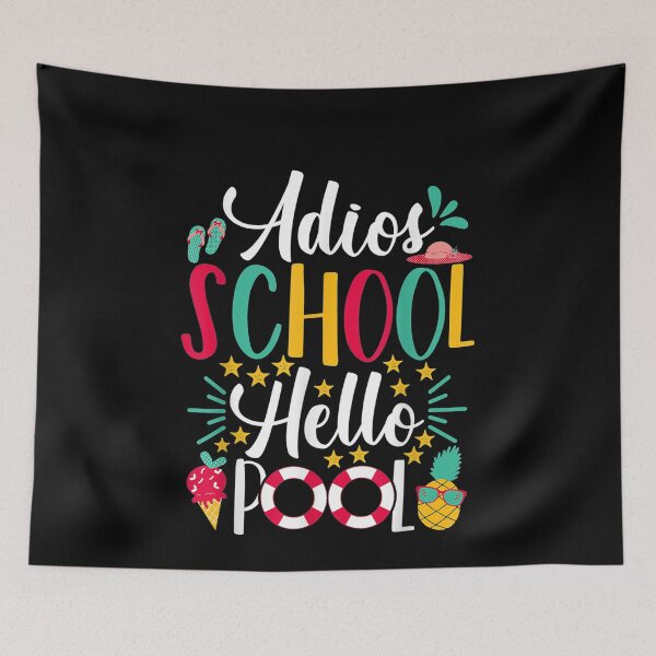Item preview, Adios School Hello Pool designed and sold by ArtDeziGn.