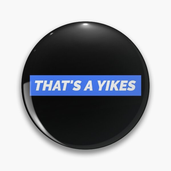 Item preview, That's A Yikes designed and sold by Wachi-A.
