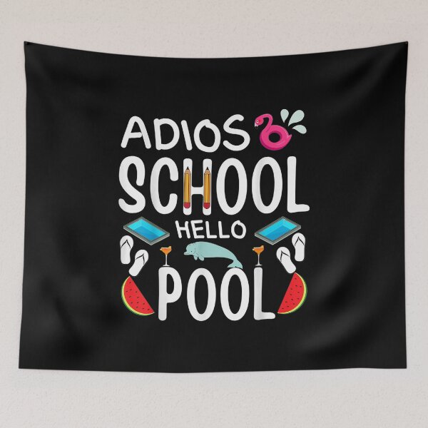 Item preview,  Adios School Hello Pool designed and sold by ArtDeziGn.