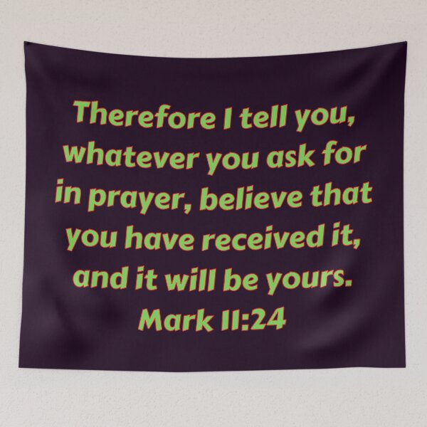 Item preview, Bible Verse Mark 11:24 designed and sold by Prayingwarrior.