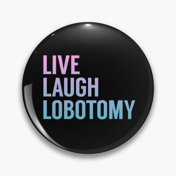 Item preview,  Live Laugh Lobotomy in Pink Blue Gradient designed and sold by tinyteacups.