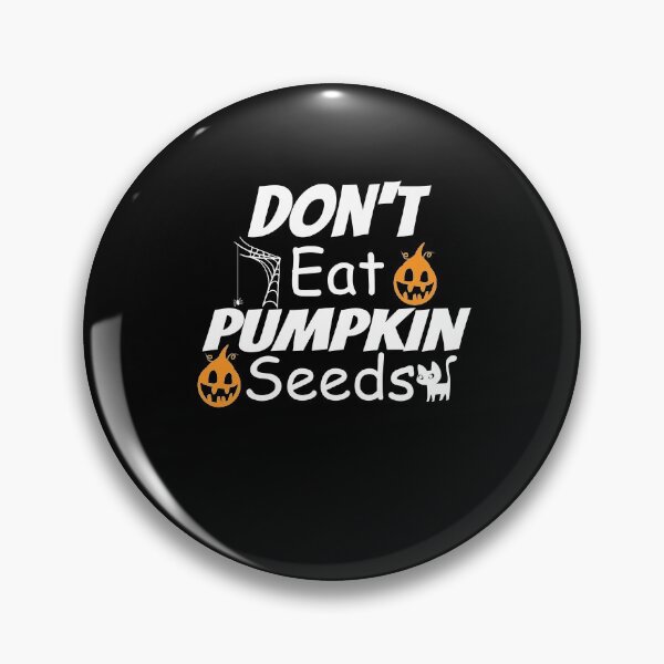 Item preview, Don't Eat Pumpkin Seeds  - Pumpkin Pregnancy - Pregnancy Announcement - Fall Maternity - Funny Maternity - Pumpkin designed and sold by Rassitni.