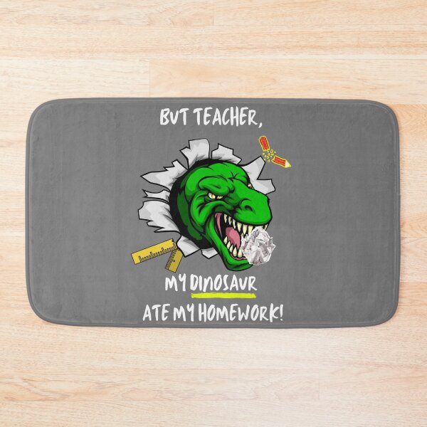 Item preview, But Teacher, My Dinosaur Ate My Homework designed and sold by stadia-60-west.