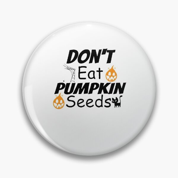 Item preview, Don't Eat Pumpkin Seeds  - Pumpkin Pregnancy  - Pregnancy Announcement - Fall Maternity - Funny Maternity - Pumpkin designed and sold by Rassitni.