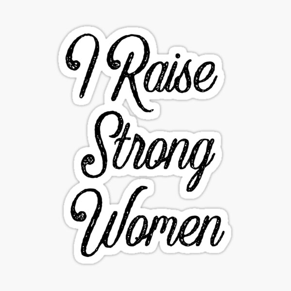 Item preview, I Raise Strong Women T-Shirt - Girl Power Tee - Mom T-Shirt - Mother's Day Gift - Christmas Gift Tee - Birthday Gift Tee Shirt - Motherhood designed and sold by Midouguechi.