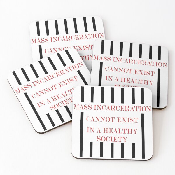 Item preview, Mass Incarceration Cannot Exist In a Healthy Society designed and sold by ContTraders.