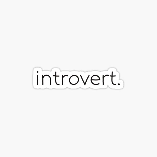 introvert. Sticker