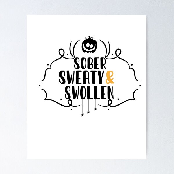 Item preview, Sober sweaty and swollen , Halloween Maternity Tee, Halloween Pregnancy Announcement , Cute Pregnancy Baby Announcement designed and sold by Rassitni.