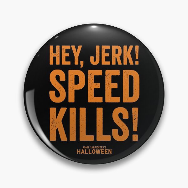Item preview, Hey Jerk! Speed Kills! designed and sold by GraspOriginal.