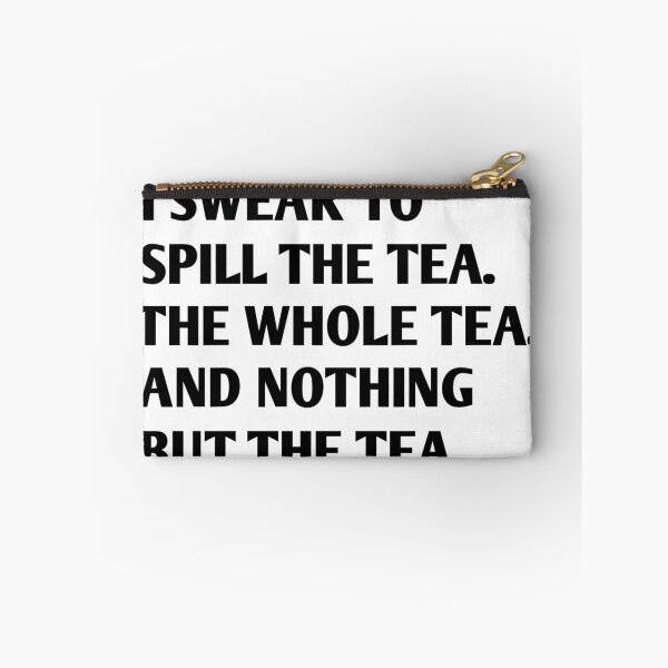 Item preview, I Swear To Spill The Tea Funny Saying  designed and sold by Tema EL.