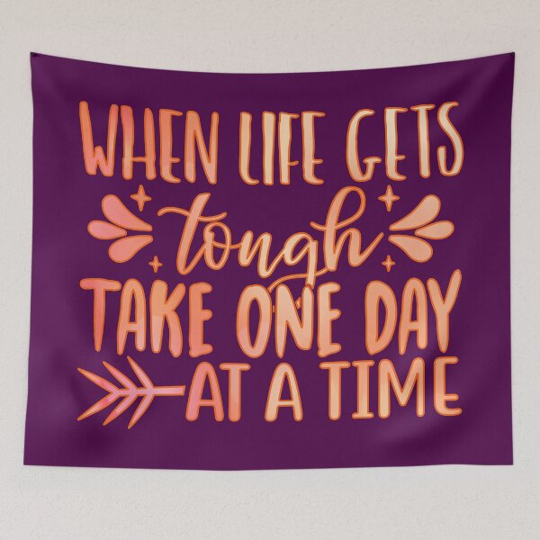 Item preview, When Life Gets Tough Take One Day At A Time designed and sold by goodguy53.