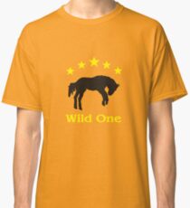Wild one Classic T-Shirt