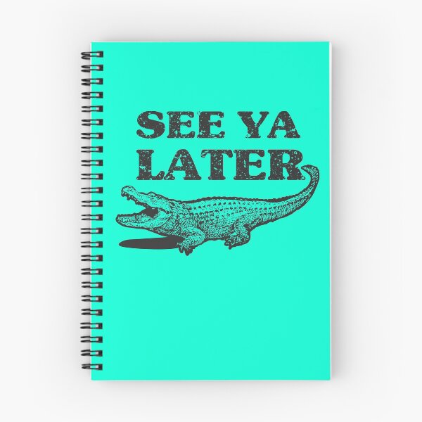 Item preview, See Ya Later Alligator Funny Animal Pun design Crocodile designed and sold by bigraydesigns.