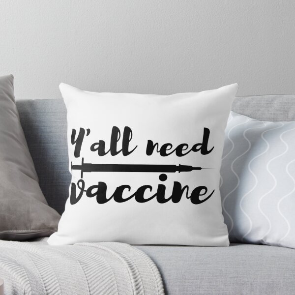 Item preview, Yall Need Vaccine Black Text designed and sold by SweetAndSpice.
