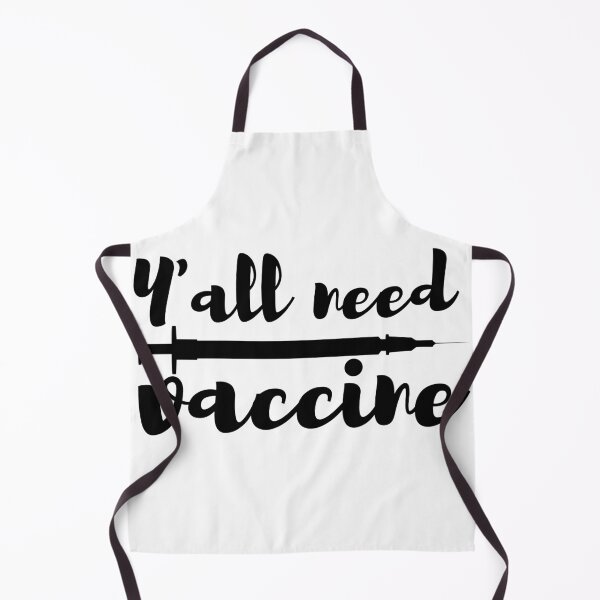 Item preview, Yall Need Vaccine Black Text designed and sold by SweetAndSpice.