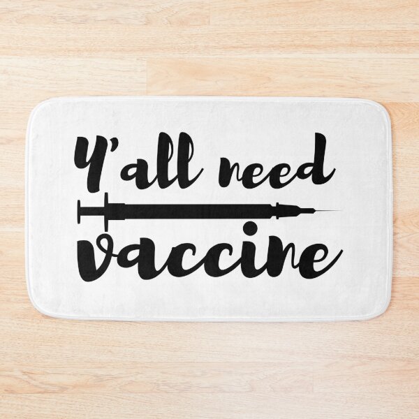 Item preview, Yall Need Vaccine Black Text designed and sold by SweetAndSpice.