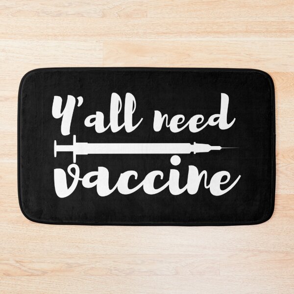 Item preview, Yall Need Vaccine White Text designed and sold by SweetAndSpice.