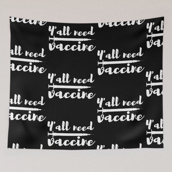 Item preview, Yall Need Vaccine White Text designed and sold by SweetAndSpice.