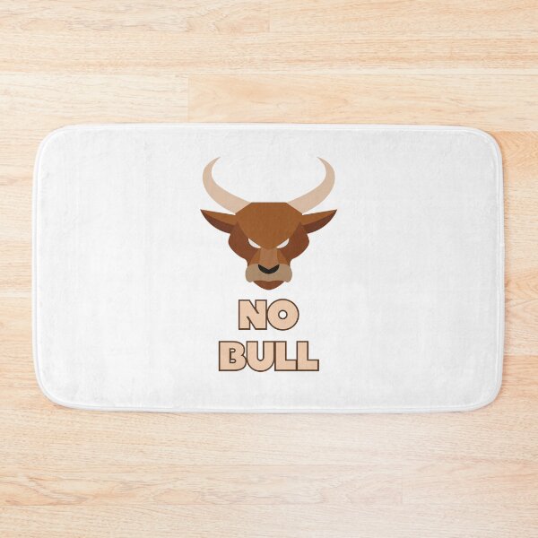 Item preview, No Bull designed and sold by Rusty-Gate98.