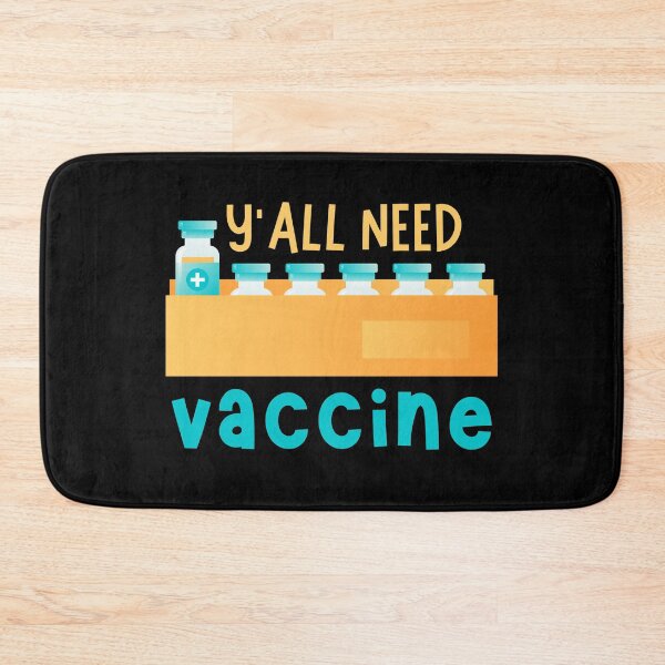 Item preview, Yall Need Vaccine designed and sold by SweetAndSpice.