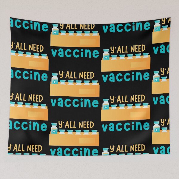 Item preview, Yall Need Vaccine designed and sold by SweetAndSpice.