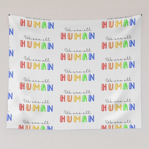 Item preview, We Are All Human - Rainbow Pride designed and sold by myqueercloset.