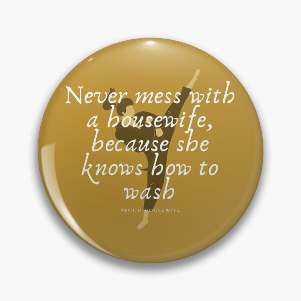 Item preview, housewife | housewife gifts | don’t dare to mess with a house wife designed and sold by Remorem.