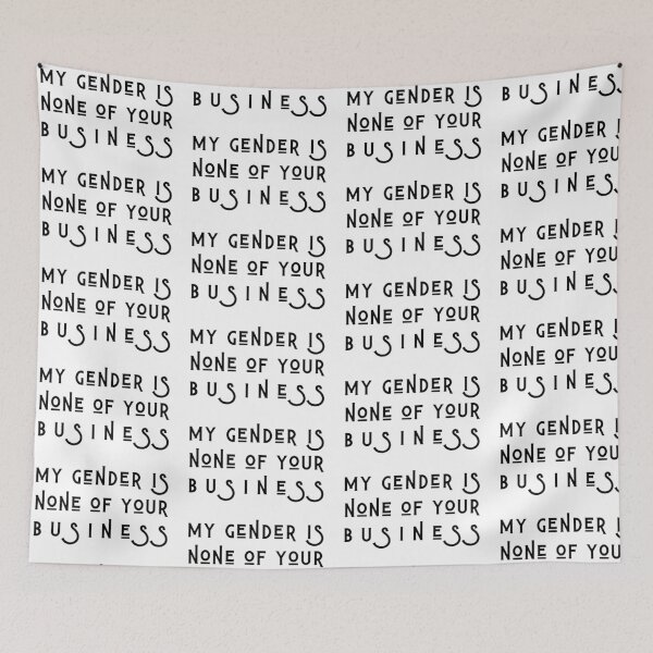 Item preview, My Gender Is None Of Your Business designed and sold by myqueercloset.