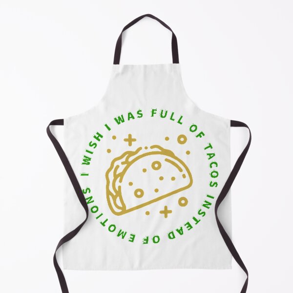 Item preview, Taco Graphic/ Wish I Was Full of Tacos Instead of Emotions designed and sold by zrvby.