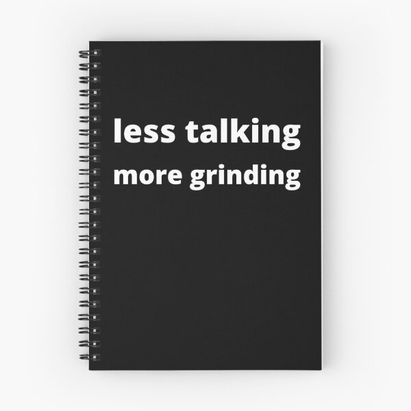 Item preview, Less Talking More Grinding designed and sold by rachelchanel21.