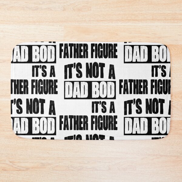 Item preview, It's Not A Dad Bod It's A Father Figure Funny Dad Joke designed and sold by ChezM1989.