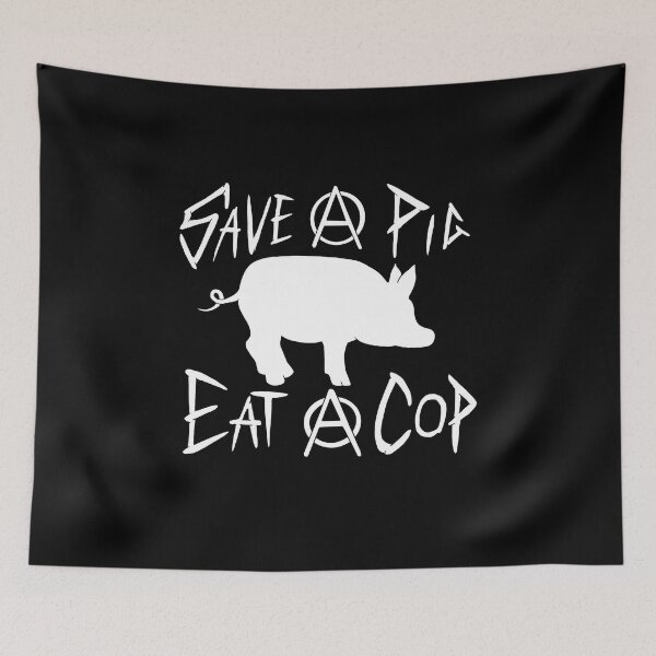 Item preview, Save A Pig, Eat A Cop designed and sold by PunkNpatchKid.