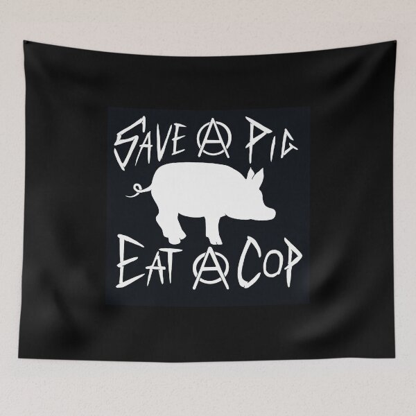 Item preview, Copy of Save A Pig, Eat A Cop designed and sold by PunkNpatchKid.