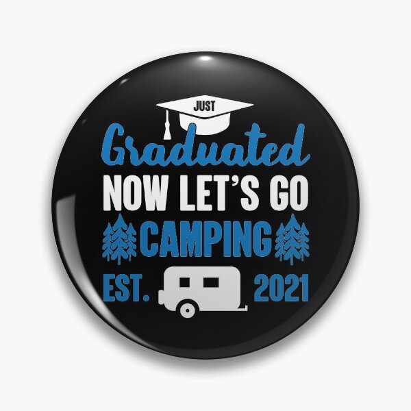 Item preview, Graduated Now Let's Go Camping | Summer Vacation designed and sold by GravitiTees.