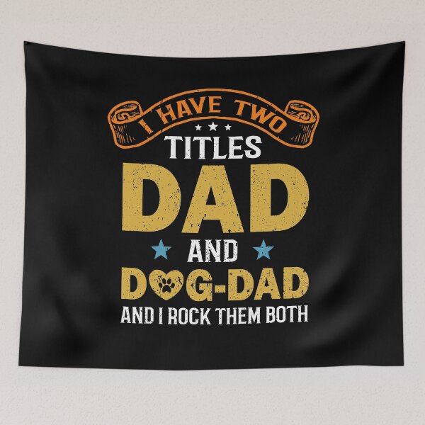 Item preview, I Have Two Titles Dad And Dog Dad Funny Dog Paw Loving Papa Fathers Day designed and sold by Md. Manjur Ahamed.