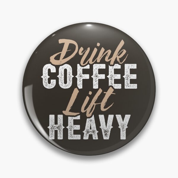 Item preview, Drink Coffee Lift Heavy designed and sold by Brogress Project.
