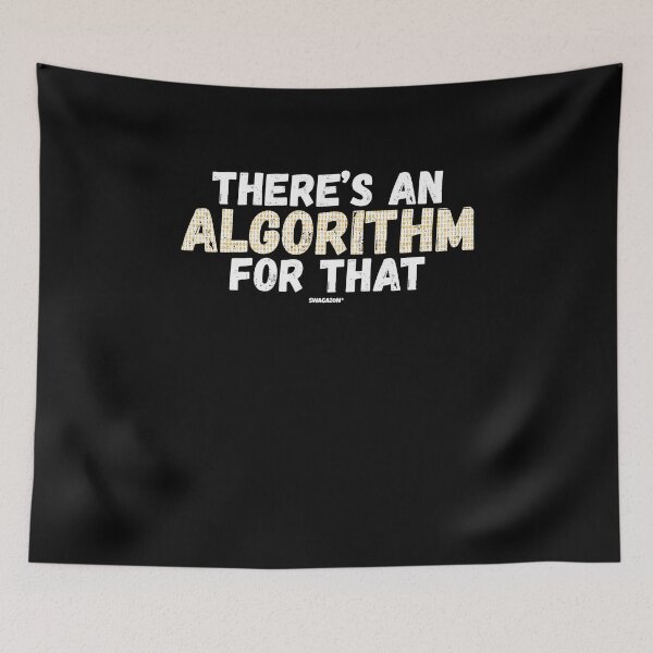 Item preview, There's An Algorithm For That designed and sold by Swagazon.