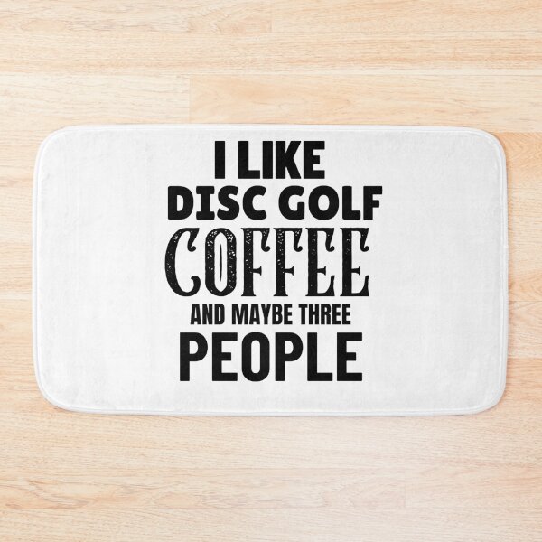Item preview, I Like Disc Golf Coffee And Maybe Three People, Funny Disc Golf And Coffee Gift for Dad's, Husband's, Son's, Uncle's, Nephews and Grandfather's designed and sold by BigJackTees.