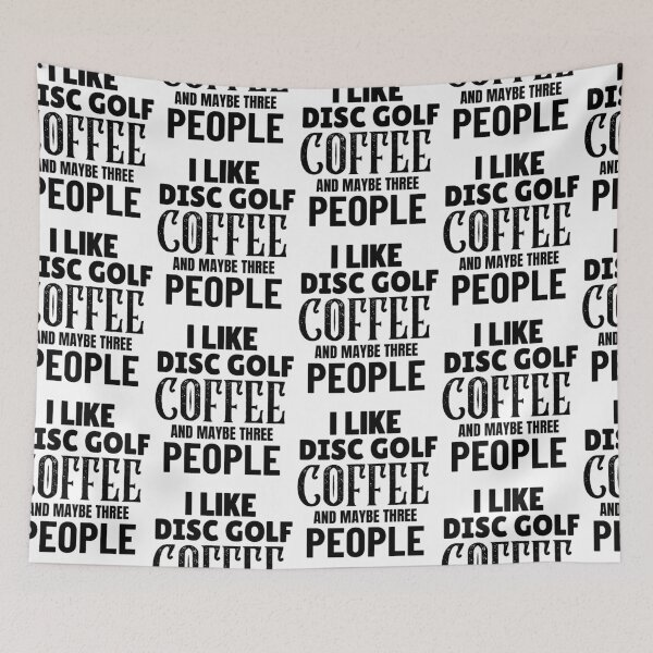 Item preview, I Like Disc Golf Coffee And Maybe Three People, Funny Disc Golf And Coffee Gift for Dad's, Husband's, Son's, Uncle's, Nephews and Grandfather's designed and sold by BigJackTees.