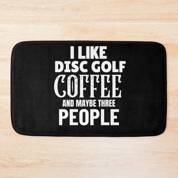 Item preview, I Like Disc Golf Coffee And Maybe Three People, Funny Disc Golf And Coffee Gift for Dad's, Husband's, Son's, Uncle's, Nephews and Grandfather's designed and sold by BigJackTees.