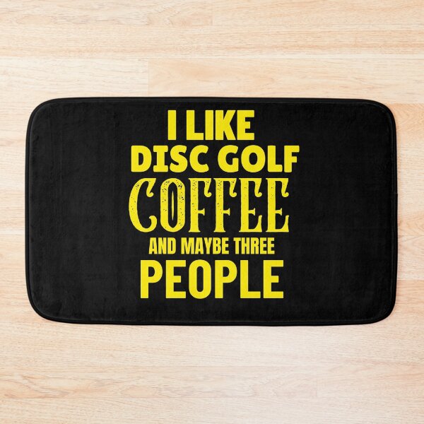 Item preview, I Like Disc Golf Coffee And Maybe Three People, Funny Disc Golf And Coffee Gift for Dad's, Husband's, Son's, Uncle's, Nephews and Grandfather's designed and sold by BigJackTees.